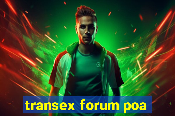 transex forum poa